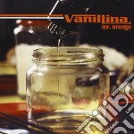 Vanillina - Mr. Orange