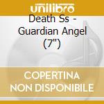 Death Ss - Guardian Angel (7")