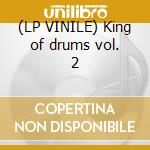 (LP VINILE) King of drums vol. 2 cd
