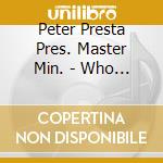 Peter Presta Pres. Master Min. - Who Stole My Flow