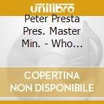 Peter Presta Pres. Master Min. - Who Stole My Flow cd