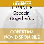 (LP VINILE) Sobabini (together) remix 2003 lp vinile di Alan skidmore feat.a