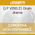(LP VINILE) Drum drama