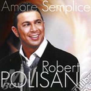 Roberto Polisano - Amore Semplice cd musicale di Roberto Polisano