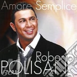 Roberto Polisano - Amore Semplice cd