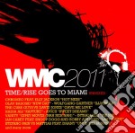 Wmc 2011 Time / Rise - Goes To Miami (2 Cd)