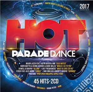 Hot Parade Dance Winter 2017 (2 Cd) cd musicale di Artisti Vari