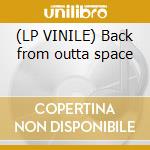 (LP VINILE) Back from outta space cd