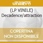 (LP VINILE) Decadence/attraction lp vinile di Clamaran Antoine
