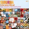 Suburbia - La Tua Spesa Falla Qui cd