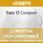 Bate El Corazon cd