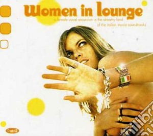Women In Lounge Vol.1 cd musicale di ARTISTI VARI
