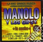 Manolo Y Los Gipsy - La Noche