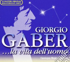 Giorgio Gaber - ...la Vita Dell'Uomo cd musicale di Giorgio Gaber