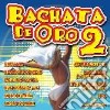 Bachata De Oro Vol.2 cd
