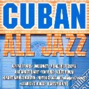 Cuban All Jazz cd musicale di ARTISTI VARI