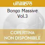 Bongo Massive Vol.3 cd