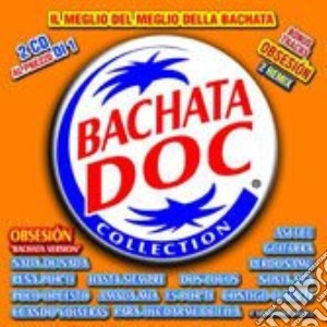BACHATA DOC COLLECTION (2CDx1) cd musicale di ARTISTI VARI