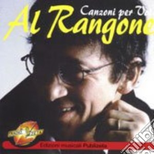 Al Rangone - Canzoni Per Voi cd musicale di RANGONE AL