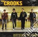 Crooks (The) - Nothing To Lose cd