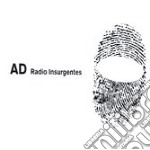 A.D. - Radio Insurgentes