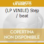 (LP VINILE) Step / beat lp vinile di 2b8f