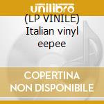 (LP VINILE) Italian vinyl eepee