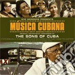 Musica Cubana: The Sons Of Cuba / Various cd