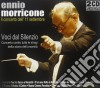 Ennio Morricone - Voci Dal Silenzio (2 Cd) cd musicale di MORRICONE ENNIO