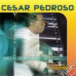 Cesar Pedroso - Pupy El Buenagente cd musicale di PEDROSO CESAR