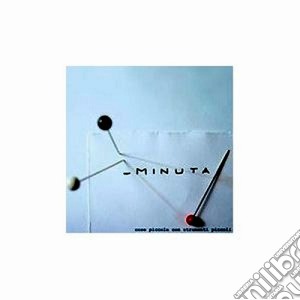 Minuta - Cose Piccole Con Strumenti Piccoli cd musicale di MINUTA