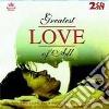 Greatest Love Of All (2 Cd) cd