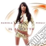 Daniela Pedali - Il Rispetto cd