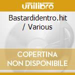 Bastardidentro.hit / Various cd