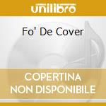 Fo' De Cover cd