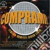 Comprami ! - Comprami! Italian Graffiti Disco Fever cd