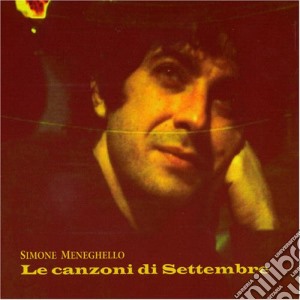 Simone Meneghello - Le Canzoni Di Settembre cd musicale di MENEGHELLO SIMONE