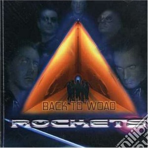 Rockets - Back To Woad (Cd Single) cd musicale di ROCKETS