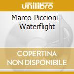 Marco Piccioni - Waterflight cd