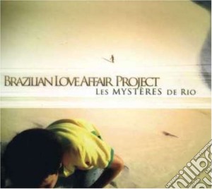 Brazilian Love Affair Project - Les Mysteres De Rio cd musicale di BRAZILIAN LOVE AFFAIR PROJECT