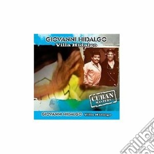 Giovanni Hidalgo - Villa Hidalgo cd musicale di HIDALGO GIOVANNI