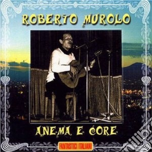 Roberto Murolo - Anema E Core cd musicale di MUROLO ROBERTO