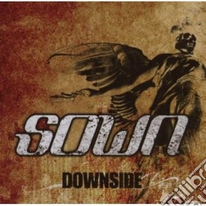 Sown - Downside cd musicale di SOWN