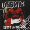 One Mic - Sotto La Cintura cd