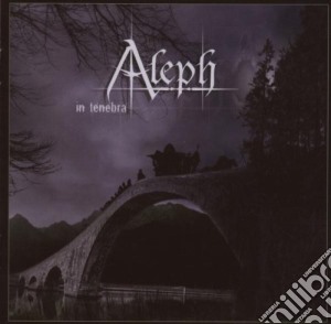Aleph - In Tenebra cd musicale di ALEPH