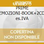 PRIME EMOZIONI-BOOK+2CD es.IVA cd