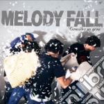 Melody Fall - Consider Us Gone
