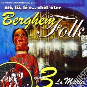 Me'lu Le E Chel Oter - Berghem Folk Vol.3 cd musicale di Me'lu le e chel oter