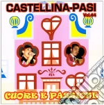 Castellina Pasi - Cuore E Passione cd