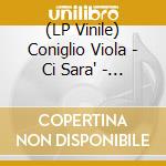 (LP Vinile) Coniglio Viola - Ci Sara' - Tributo Ad Al Bano (7